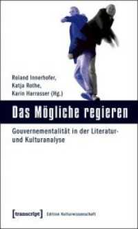 Das Mögliche regieren : Gouvernementalität in der Literatur- und Kulturanalyse (Edition Kulturwissenschaft) （2011. 320 S. Klebebindung, 11 SW-Abbildungen. 225 mm）