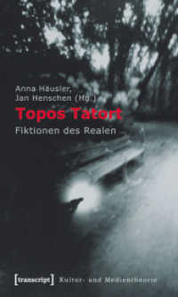 Topos Tatort : Fiktionen des Realen (Kultur- und Medientheorie)