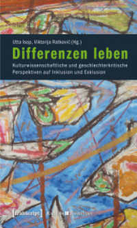 Differenzen leben : Kulturwissenschaftliche und geschlechterkritische Perspektiven auf Inklusion und Exklusion (Kultur & Konflikt Bd.3)