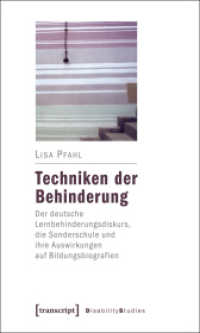 Techniken der Behinderung : Der deutsche Lernbehinderungsdiskurs, die Sonderschule und ihre Auswirkungen auf Bildungsbiografien (Disability Studies: Körper - Macht - Differenz Bd.7) （2011. 274 S. 225.0 mm）