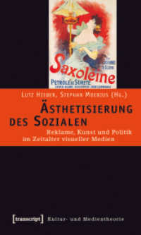 Ästhetisierung des Sozialen : Reklame， Kunst und Politik im Zeitalter visueller Medien (Kultur- und Medientheorie)