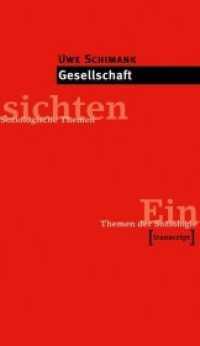 Gesellschaft (Einsichten. Themen der Soziologie) （2013. 200 S. Klebebindung. 210 mm）