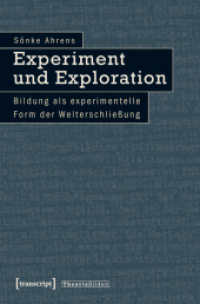 Experiment und Exploration : Bildung als experimentelle Form der Welterschließung (Theorie Bilden Bd.22) （2010. 330 S. 1 SW-Abb. 225.0 mm）