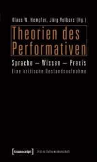Theorien des Performativen : Sprache - Wissen - Praxis. Eine kritische Bestandsaufnahme (Edition Kulturwissenschaft Bd.6) （2011. 160 S. Klebebindung. 225 mm）