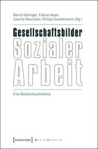 Gesellschaftsbilder Sozialer Arbeit : Eine Bestandsaufnahme (Sozialtheorie) （2012. 218 S. 225.0 mm）