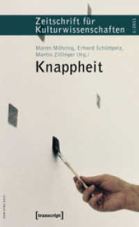 Knappheit (Zeitschrift für Kulturwissenschaften (ZfK) H.1/2011) （2011. 110 S. 240.0 mm）
