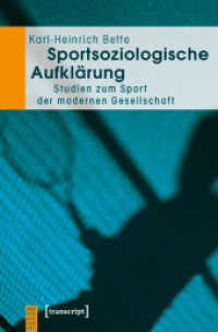 Sportsoziologische Aufklärung : Studien zum Sport der modernen Gesellschaft (KörperKulturen) （2011. 266 S. 225.0 mm）