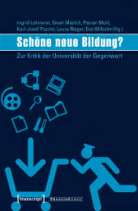 Schöne neue Bildung? : Zur Kritik der Universität der Gegenwart (Theorie Bilden Bd.24) （2011. 242 S. 15 schw.-w. Abb. 225.0 mm）