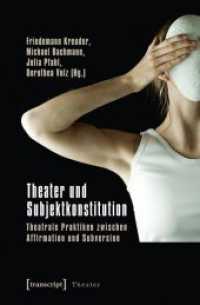 Theater und Subjektkonstitution : Theatrale Praktiken zwischen Affirmation und Subversion (Theater Bd.33)