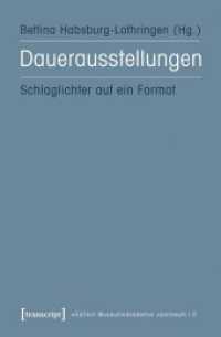 Dauerausstellungen : Schlaglichter auf ein Format (Edition Museumsakademie Joanneum Bd.3)