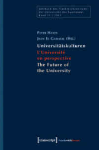 Universitätskulturen. L' Université en perspective. The Future of the University (Jahrbuch des Frankreichzentrums der Universität des Saarlandes Bd.11)