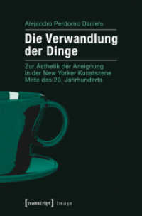 Die Verwandlung der Dinge : Zur Ästhetik der Aneignung in der New Yorker Kunstszene Mitte des 20. Jahrhunderts (Image Bd.32)