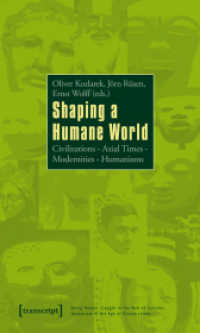 Shaping a Humane World : Civilizations - Axial Times - Modernities - Humanisms