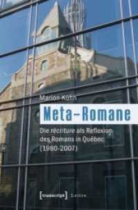Meta-Romane : Die récriture als Reflexion des Romans in Québec (1980-2007) (Lettre .)