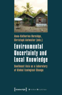 Environmental Uncertainty and Local Knowledge - Southeast Asia as a Laboratory of Global Ecological Change (Global Studies)