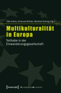 Multikulturalität in Europa : Teilhabe in der Einwanderungsgesellschaft (Europäische Horizonte Bd.8)