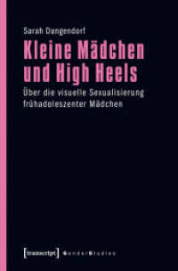Kleine Mädchen und High Heels : Über die visuelle Sexualisierung frühadoleszenter Mädchen (Gender Studies)