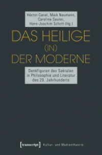 Das Heilige (in) der Moderne : Denkfiguren des Sakralen in Philosophie und Literatur des 20. Jahrhunderts (Kultur- und Medientheorie) （2013. 304 S. 225.0 mm）