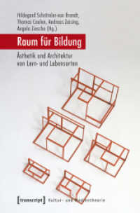 Raum für Bildung : Ästhetik und Architektur von Lern- und Lebensorten (Kultur- und Medientheorie) （2012. 370 S. 91 SW-Abb. 225.0 mm）