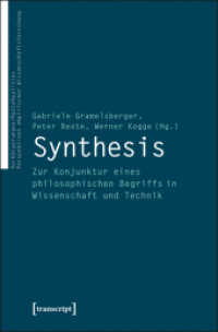 Synthesis : Zur Konjunktur eines philosophischen Begriffs in Wissenschaft und Technik (VerKörperungen/MatteRealities - Perspektiven empirischer Wissenschaftsforschung .20)