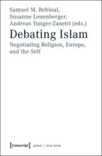 Debating Islam : Negotiating Religion, Europe, and the Self