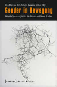 Gender in Bewegung : Aktuelle Spannungsfelder der Gender und Queer Studies (Gender Studies .)