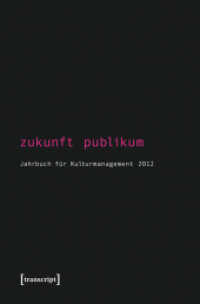 Zukunft Publikum (Jahrbuch für Kulturmanagement Bd.4/2012)