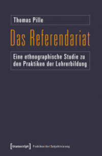 Das Referendariat : Eine ethnographische Studie zu den Praktiken der Lehrerbildung (Praktiken der Subjektivierung Bd.2) （2013. 262 S. 225.0 mm）