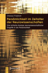 Persönlichkeit im Zeitalter der Neurowissenschaften : Eine kritische Analyse neurowissenschaftlicher Eingriffe in die Persönlichkeit (KörperKulturen .)