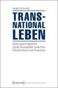 Transnational leben : Bildungserfolgreiche (Spät-)Aussiedler zwischen Deutschland und Russland (Kultur und soziale Praxis .)