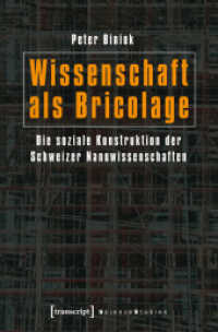 Wissenschaft als Bricolage : Die soziale Konstruktion der Schweizer Nanowissenschaften (Science Studies)