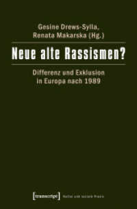 Neue alte Rassismen? : Differenz und Exklusion in Europa nach 1989 (Kultur und soziale Praxis)
