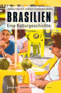 Brasilien : Eine Kulturgeschichte (Amerika: Kultur - Geschichte - Politik Bd.5) （2013. 264 S. 38 SW-Abb. 225.0 mm）