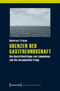 Grenzen der Gastfreundschaft : Die Bootsflüchtlinge von Lampedusa und die europäische Frage (Kultur und soziale Praxis) （Aufl. 2014. 250 S. 225.0 mm）