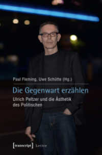 Die Gegenwart erzählen : Ulrich Peltzer und die Ästhetik des Politischen (Lettre)