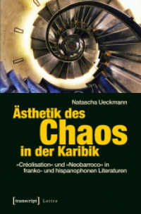 Ästhetik des Chaos in der Karibik : Créolisation und Neobarroco in franko- und hispanophonen Literaturen (Lettre)