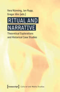 Ritual and Narrative : Theoretical Explorations and Historical Case Studies (Cultural and Media Studies)