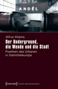 Der Underground， die Wende und die Stadt : Poetiken des Urbanen in Ostmitteleuropa (Edition Kulturwissenschaft Bd.32)