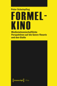 Formelkino : Medienwissenschaftliche Perspektiven auf die Genre-Theorie und den Giallo (Transcript Film) （Aufl. 2014. 308 S. 225.0 mm）