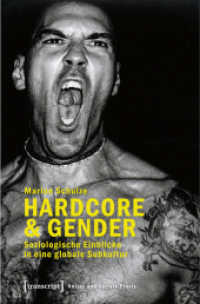 Hardcore & Gender : Soziologische Einblicke in eine globale Subkultur (Kultur und soziale Praxis) （Aufl. 2015. 412 S. 12 SW-Abb. 225.0 mm）