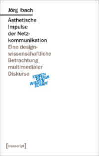 Ästhetische Impulse der Netzkommunikation : Eine designwissenschaftliche Betrachtung multimedialer Diskurse (Kunst- und Designwissenschaft Bd.1)
