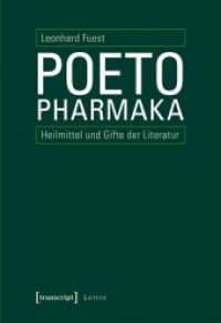 Poetopharmaka : Heilmittel und Gifte der Literatur (Lettre) （2015. 148 S. 240.0 mm）