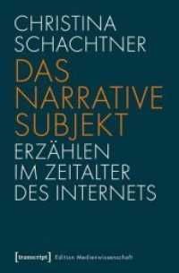 Das narrative Subjekt : Erzählen im Zeitalter des Internets (Edition Medienwissenschaft Bd.14) （2016. 248 S. Klebebindung, 10 SW-Abbildungen. 225 mm）