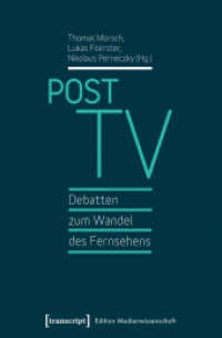 Post TV - Debatten zum Wandel des Fernsehens (Edition Medienwissenschaft Bd.16) （2026. 300 S. 25 SW-Abb. 225.0 mm）