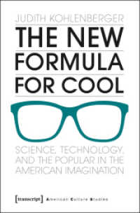 The New Formula for Cool : Science, Technology, and the Popular in the American Imagination (American Culture Studies)
