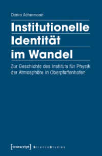 Institutionelle Identität im Wandel : Zur Geschichte des Instituts für Physik der Atmosphäre in Oberpfaffenhofen (Science Studies)