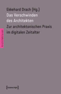 Das Verschwinden des Architekten : Zur architektonischen Praxis im digitalen Zeitalter (Architekturen Bd.31)