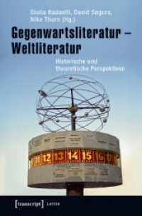 Gegenwartsliteratur - Weltliteratur : Historische und theoretische Perspektiven (Lettre) （2019. 324 S. 225.0 mm）