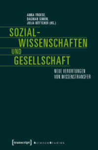 Sozialwissenschaften und Gesellschaft : Neue Verortungen von Wissenstransfer (Science Studies) （2016. 342 S. 2 SW-Abb., 4 Farbabb. 225.0 mm）