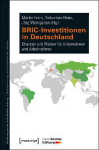 BRIC-Investitionen in Deutschland : Chancen und Risiken für Unternehmen und Arbeitnehmer (Forschung aus der Hans-Böckler-Stiftung Bd.186) （2016. 230 S. 225.0 mm）